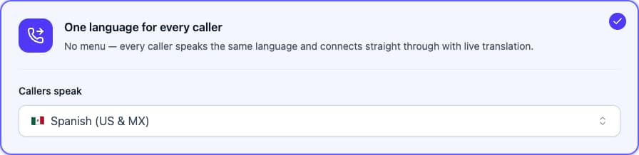 One language for every caller selected with Spanish as the caller language